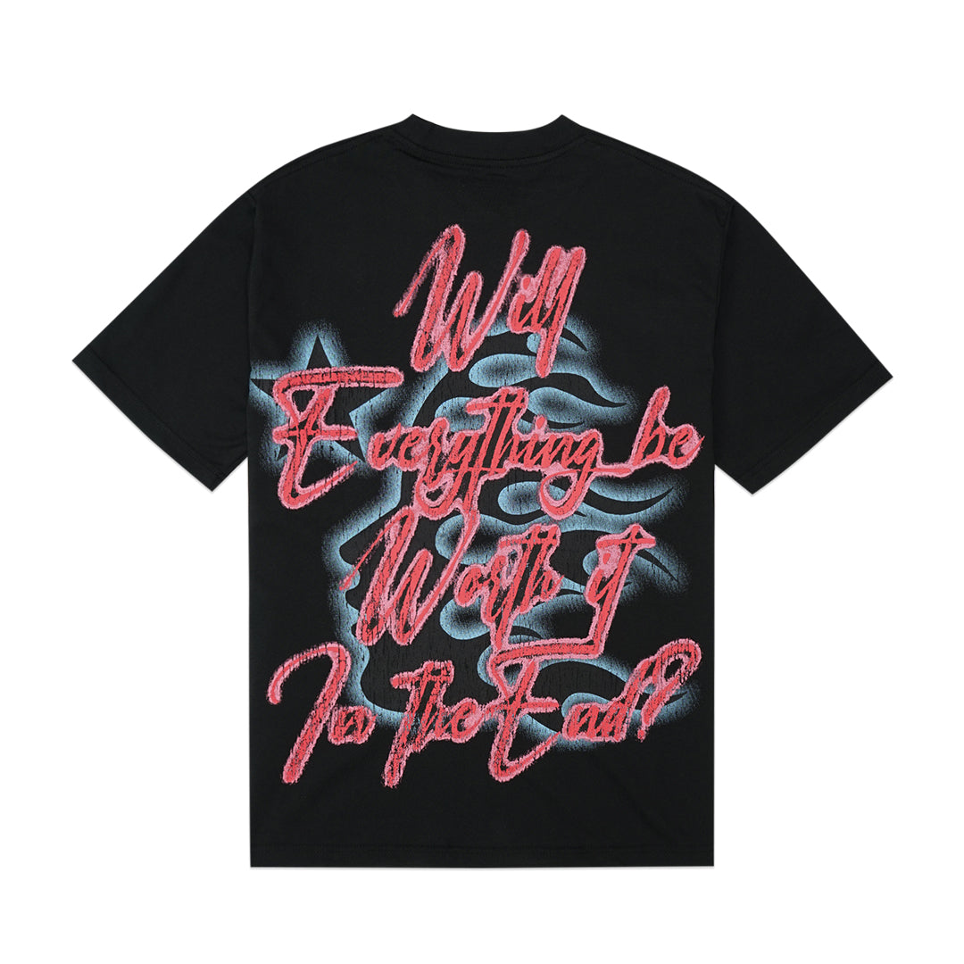 Hellstar Will Everything Be Worth It T-Shirt