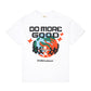 Broken Planet Do More Good T-Shirt