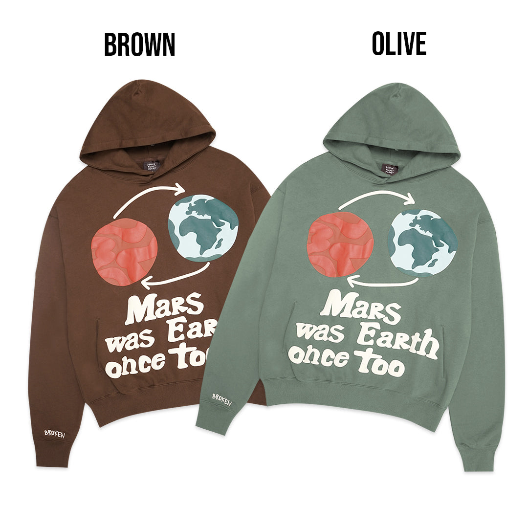 Broken Planet Market Mars Was Earth Once Too Hoodie